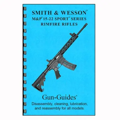 RIFLE GUIDE FOR THE S M 15-22 SPORT SERIES RIMFIRE